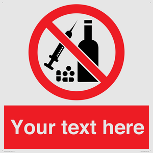 Custom No alcohol or drugs Sign